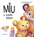 Kummakustannus miu ja hyvän kierre tunnetaitokirja wauva - Satukirjat - 9789523705012 - 1