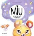 Kumma kustannus Miu och en dag full av känslor wauva - Satukirjat - 9789523705067 - 1